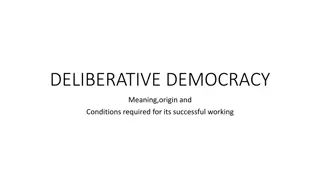Deliberative Democracy: Meaning, Origin, and Success Factors