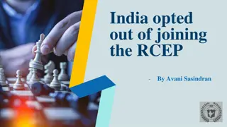 India's Decision to Opt Out of RCEP: Reasons and Implications