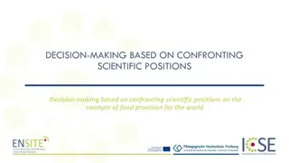 Decision-Making Based on Scientific Positions in Food Provision