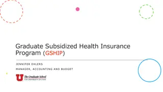 The Graduate Subsidized Health Insurance Program (GSHIP)