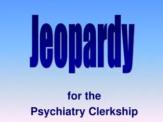 Psychiatry Clerkship Jeopardy Game: Substance Use Categories and Questions