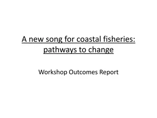 Fisheries Workshop Outcomes: A New Song for Coastal Fisheries Pathways