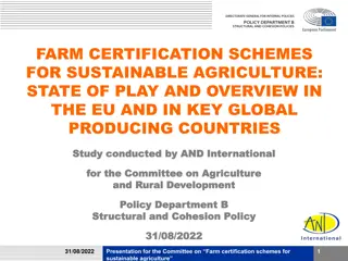 Certification Schemes for Sustainable Agriculture: State of Play and Overview