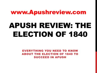 Election of 1840: Key Trends, Candidates, Campaigning, Results & Impact
