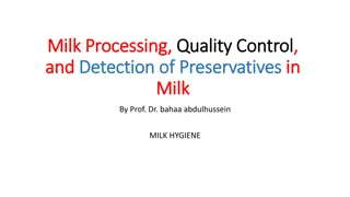 Milk Processing: Quality Control, Detection of Preservatives, and Challenges