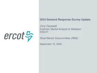 Demand Response Survey Update and Key Dates for ERCOT Retail Market Subcommittee