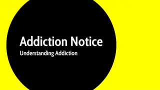 Understanding Addiction and Habits