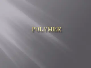 Polymers: Types, Properties, and Applications