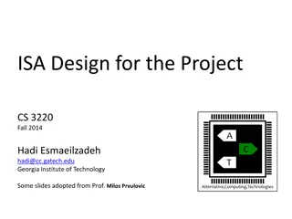 ISA Design for Project CS 3220 Fall 2014 with A.C. Hadi Esmaeilzadeh