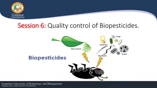 Quality Control of Biopesticides: Importance and Challenges