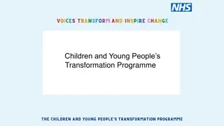 Children and Young Peoples Transformation Programme Overview