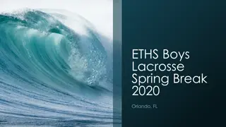 ETHS Boys Lacrosse Spring Break 2020 in Orlando, FL
