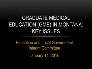 Graduate Medical Education in Montana: Key Issues and GME History