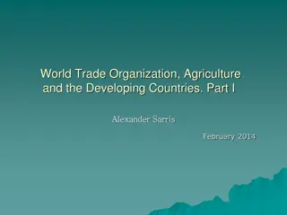 World Trade Organization in Relation to Agriculture and Developing Countries