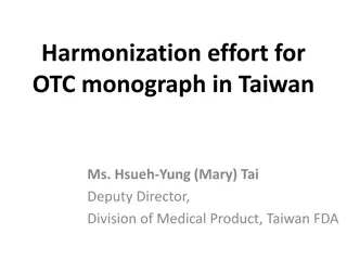 Harmonization Effort for OTC Monograph in Taiwan by Ms. Hsueh-Yung (Mary) Tai