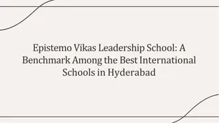 Shaping Global Minds Epistemo Vikas Leadership School’s Distinction Among the Best International Schools in Hyderabad