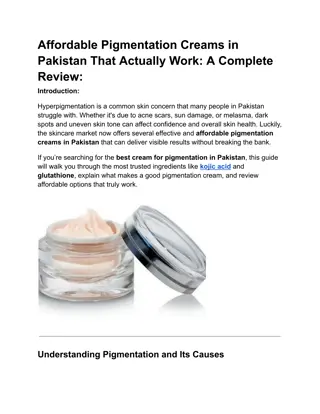 Affordable Pigmentation Creams in Pakistan That Actually Work A Complete Review