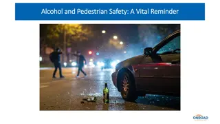 Alcohol and Pedestrian Safety A Vital Reminder