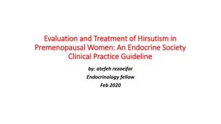 Evaluation and Treatment of Hirsutism in Premenopausal Women