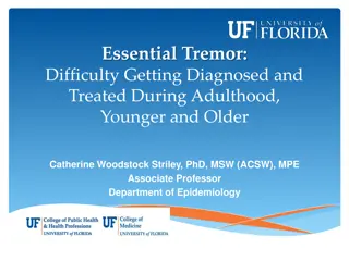 Difficulty Diagnosing and Treating Essential Tremor: Insights from Catherine Striley