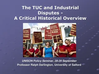 Overview of TUC and Industrial Disputes: Critical Historical Insights