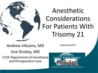 Anesthetic Considerations for Patients with Trisomy 21: Key Insights
