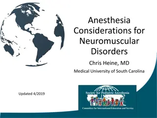 Anesthesia Considerations for Neuromuscular Disorders Management