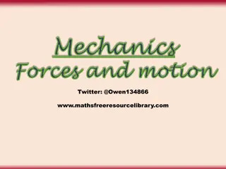 Mechanics, Forces, and Motion: Understanding Concepts with Visuals