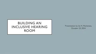 Creating an Inclusive Hearing Room: Key Insights & Strategies
