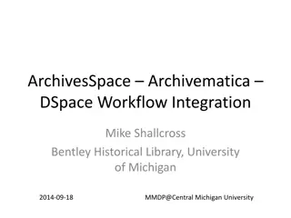 Bentley Historical Library Digital Preservation Project Overview