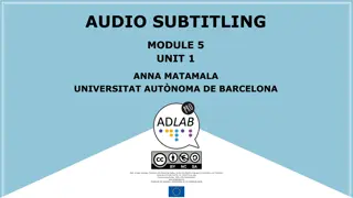 Audio Subtitling: AST and AD Examples, Delivery Methods, and User Engagement