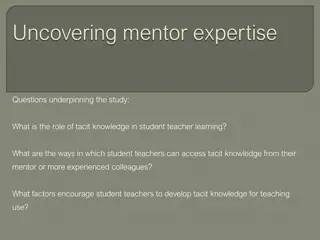 Role of Tacit Knowledge in Student Teacher Learning