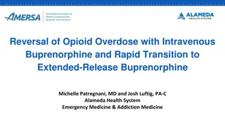 Intravenous Buprenorphine for Opioid Overdose Reversal and Transition to XR Buprenorphine