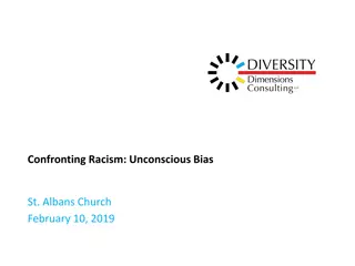 Unconscious Bias and Confronting Racism in Society
