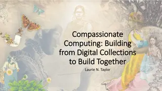 Compassionate Computing: Building Together for Collaboration