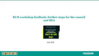 Insights and Feedback on BLM Workshop: Steps for Council and BEA July 2020