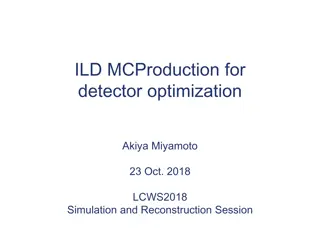 ILD MC Production for Detector Optimization