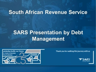 South African Revenue Service SARS Presentation by Debt        Management