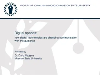 Digital Technologies Changing Communication with Audience