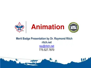Animation Merit Badge Presentation by Dr. Raymond Ritch