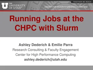 Running Jobs at CHPC with Slurm: Overview & Resources