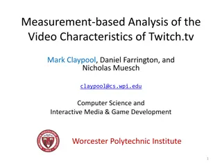 Analysis of Twitch.tv Video Characteristics
