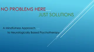 Neurologically Based Psychotherapy: A Mindful Approach