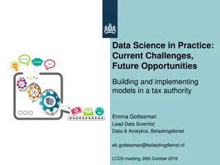 Building Models in a Tax Authority: Current Challenges & Opportunities