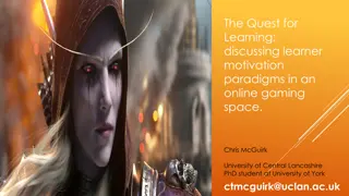 Motivation Paradigms in Online Gaming Spaces