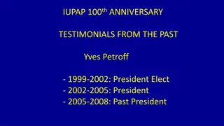 IUPAP 100th Anniversary Testimonials from the Past - Insights from Yves Petroff