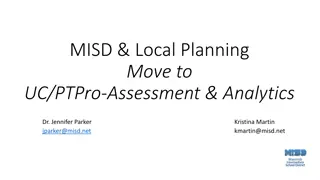 Local Planning and Training for UC/PTPro Assessment and Analytics
