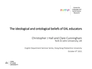 Ideological and Ontological Beliefs of EAL Educators