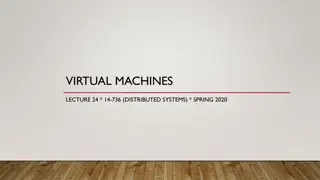 Virtual Machines: Benefits and Considerations