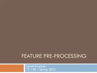 Predictive Analytics and Feature Pre-Processing in Machine Learning